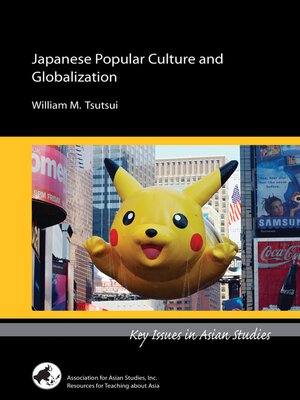 cover image of Japanese Popular Culture and Globalization